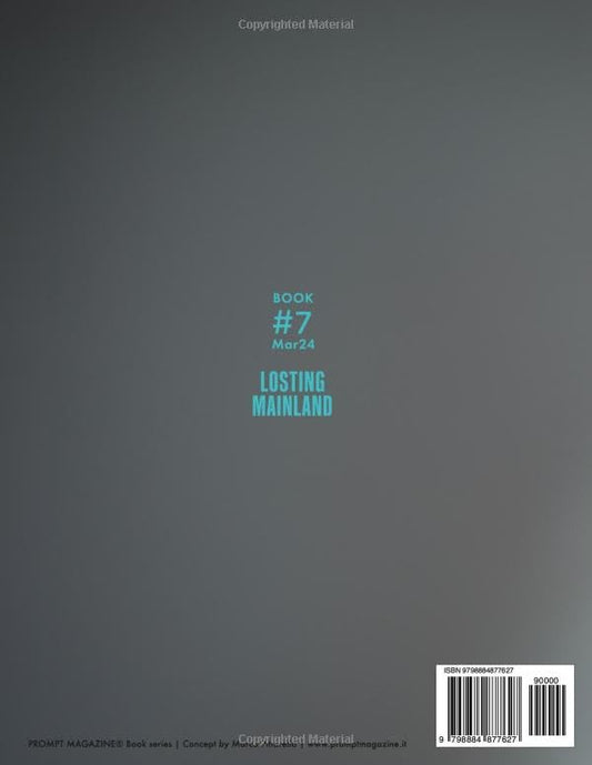 PROMPT MAGAZINE Issue 7: LOSTING MAINLAND